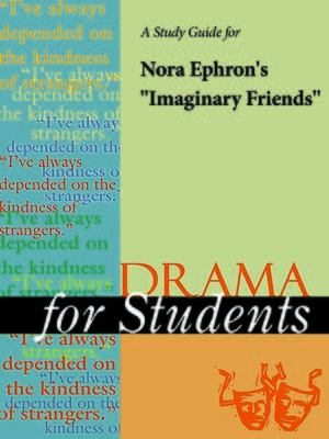 cover image of A Study Guide for Nora Ephron's "Imaginary Friends"